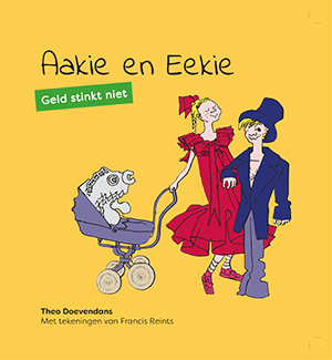 aakie en eekie geld stinkt niet S
