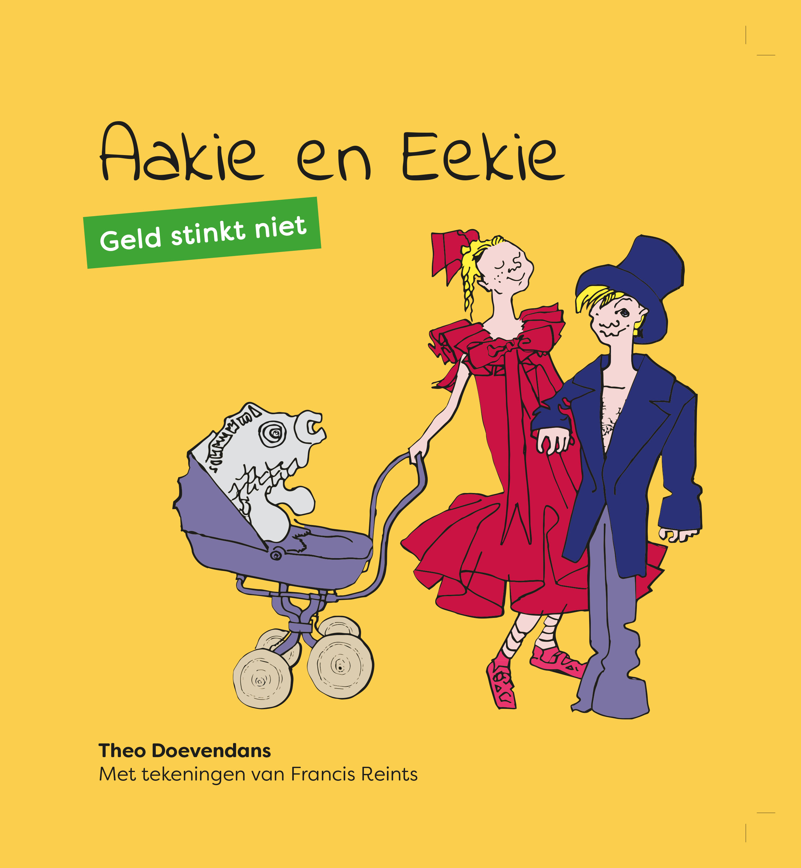 Aakie en Eekie | Geld stinkt niet